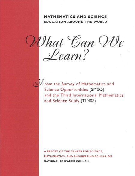 Mathematics and Science Education Around the World: What Can We Learn From The Survey of Mathematics and Science Opportunities (SMSO) and the Third International Mathematics and Science Study (TIMSS)?