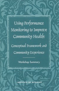 Using Performance Monitoring to Improve Community Health: Conceptual Framework and Community Experience