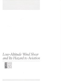 Low-Altitude Wind Shear and Its Hazard to Aviation
