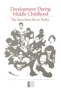 Development During Middle Childhood: The Years From Six to Twelve