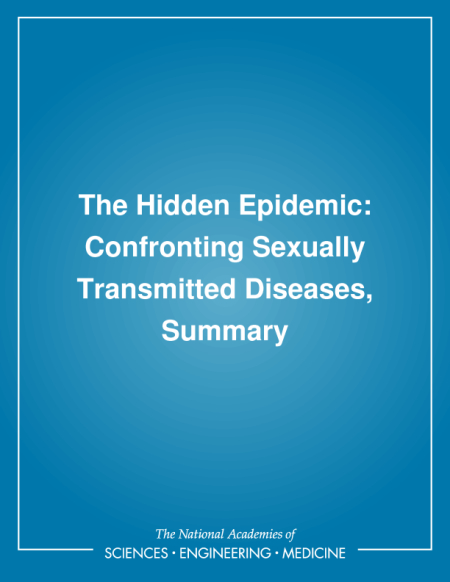 Cover: The Hidden Epidemic: Confronting Sexually Transmitted Diseases, Summary