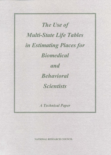 The Use of Multi-State Life Tables in Estimating Places for Biomedical and Behavioral Scientists: A Technical Paper