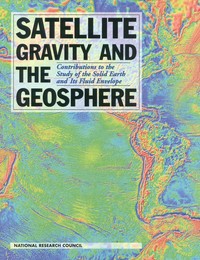 Satellite Gravity and the Geosphere: Contributions to the Study of the Solid Earth and Its Fluid Envelopes