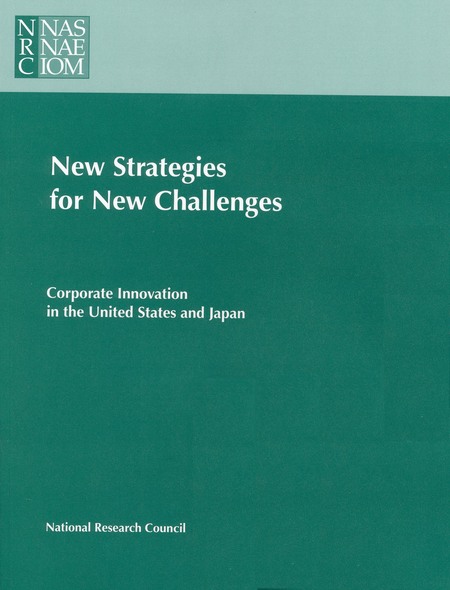 Cover: New Strategies for New Challenges: Corporate Innovation in the United States and Japan
