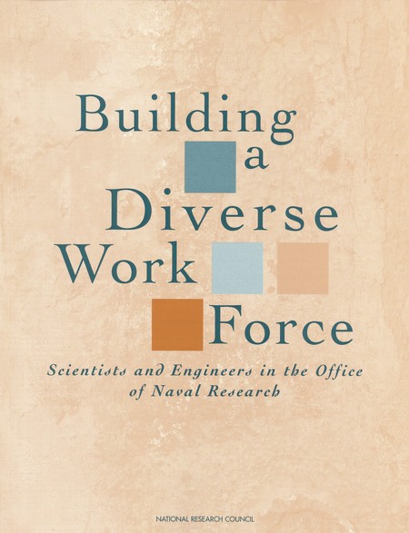 Building a Diverse Work Force: Scientists and Engineers in the Office of Naval Research