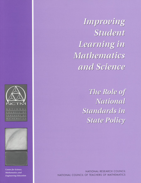 Improving Student Learning in Mathematics and Science: The Role of National Standards in State Policy