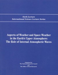 Aspects of Weather and Space Weather in the Earth's Upper Atmosphere: The Role of Internal Atmospheric Waves