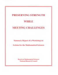 Preserving Strength While Meeting Challenges: Summary Report of a Workshop on Actions for the Mathematical Sciences