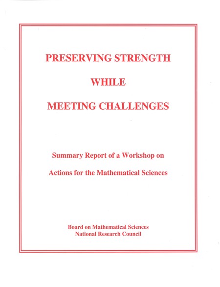 Preserving Strength While Meeting Challenges: Summary Report of a Workshop on Actions for the Mathematical Sciences