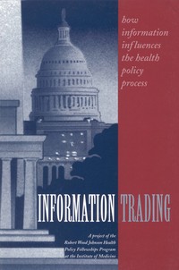 Information Trading: How Information Influences the Health Policy Process