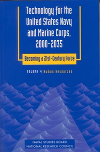 Technology for the United States Navy and Marine Corps, 2000-2035: Becoming a 21st-Century Force: Volume 4: Human Resources