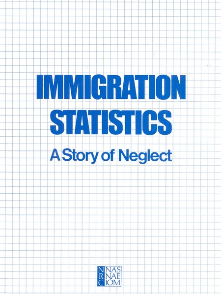 Cover: Immigration Statistics: A Story of Neglect