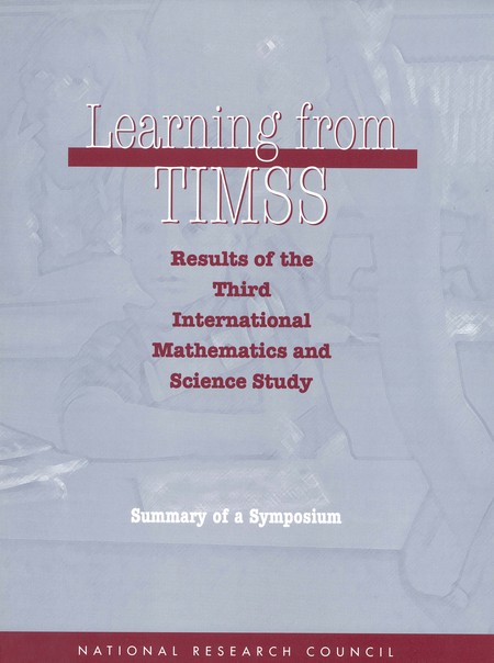 Cover: Learning from TIMSS: Results of the Third International Mathematics and Science Study, Summary of a Symposium