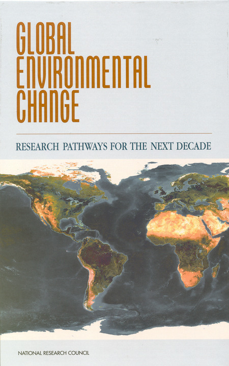 Global Environmental Change: Research Pathways for the Next Decade