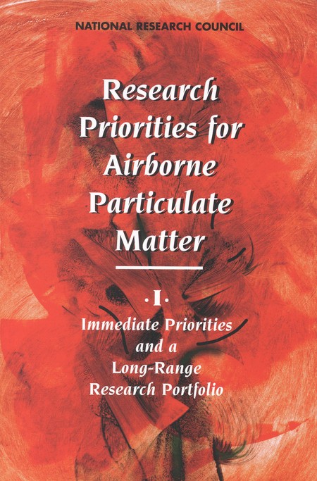 Research Priorities for Airborne Particulate Matter: I. Immediate Priorities and a Long-Range Research Portfolio