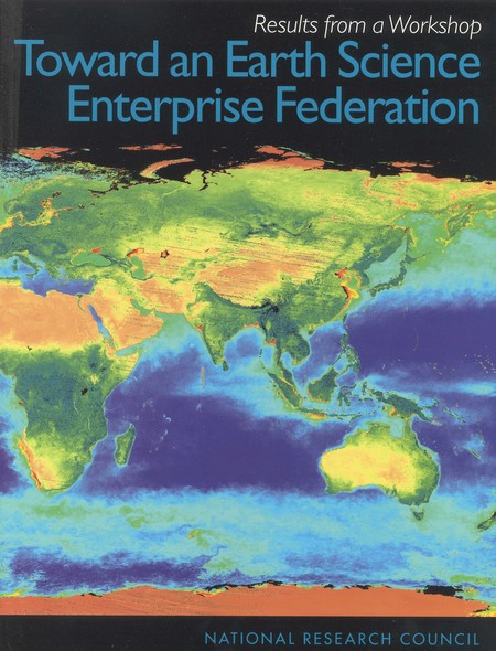 Toward an Earth Science Enterprise Federation: Results from a Workshop