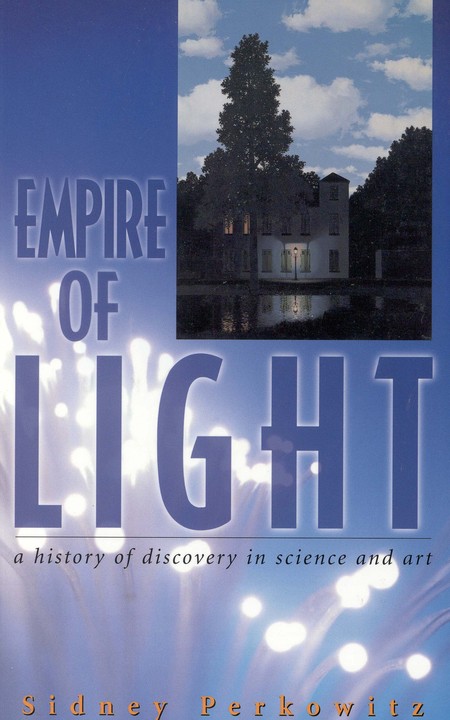 Empire of Light: A History of Discovery in Science and Art