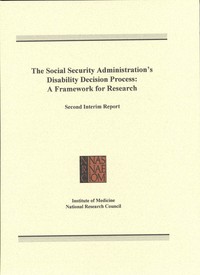 The Social Security Administration's Disability Decision Process: A Framework for Research, Second Interim Report