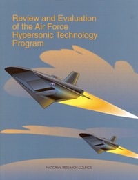 Cover Image:Review and Evaluation of the Air Force Hypersonic Technology Program