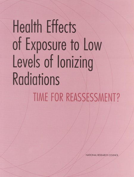 Cover: Health Effects of Exposure to Low Levels of Ionizing Radiations: Time for Reassessment?