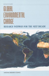 Global Environmental Change: Research Pathways for the Next Decade, Overview