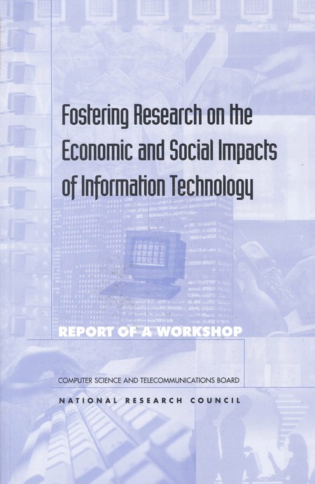 Cover: Fostering Research on the Economic and Social Impacts of Information Technology