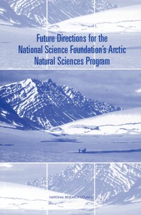 Future Directions for the National Science Foundation's Arctic Natural Sciences Program