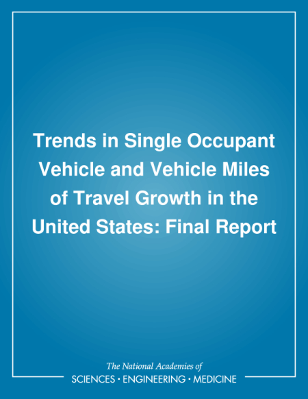 Cover:Trends in Single Occupant Vehicle and Vehicle Miles of Travel Growth in the United States: Final Report