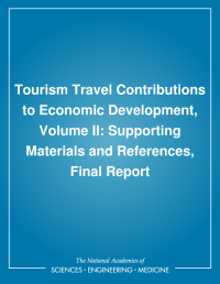 Tourism Travel Contributions to Economic Development, Volume II: Supporting Materials and References, Final Report