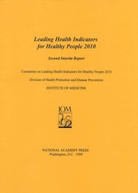 Leading Health Indicators for Healthy People 2010: Second Interim Report