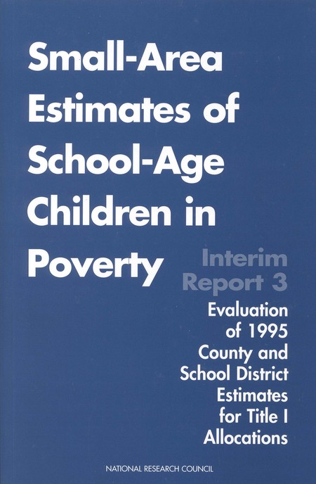 Small-Area Estimates of School-Age Children in Poverty: Interim Report 3