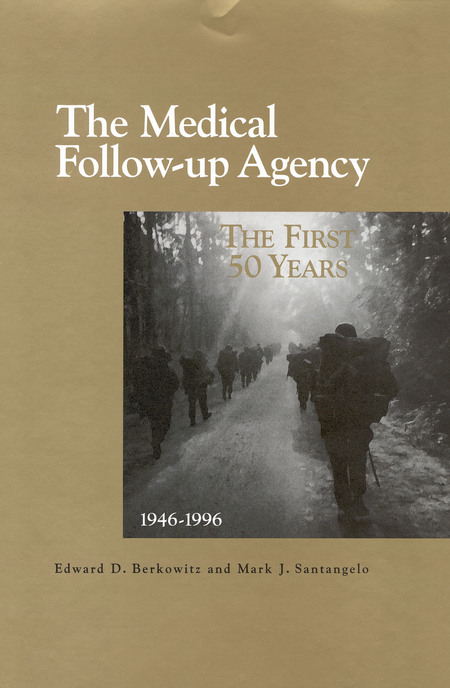 The Medical Follow-up Agency: The First Fifty Years, 1946-1996