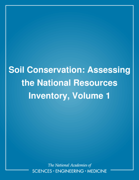 Soil Conservation: Assessing the National Resources Inventory, Volume 1