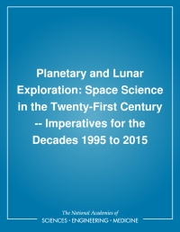 Planetary and Lunar Exploration: Space Science in the Twenty-First Century --  Imperatives for the Decades 1995 to 2015