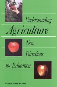 Understanding Agriculture: New Directions for Education