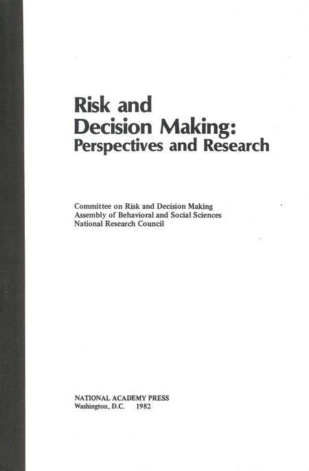 Risk and Decision Making: Perspectives and Research