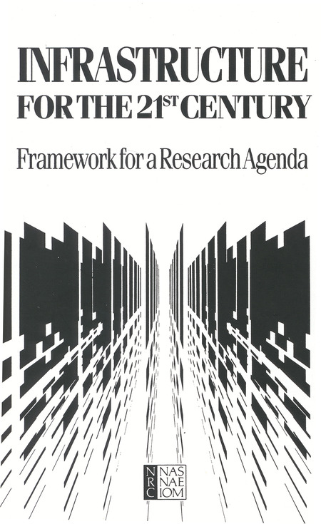 Infrastructure for the 21st Century: Framework for a Research Agenda