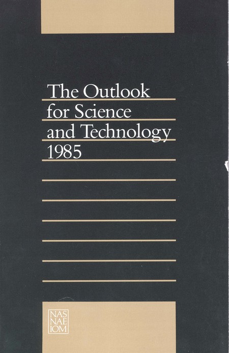 The Outlook for Science and Technology 1985