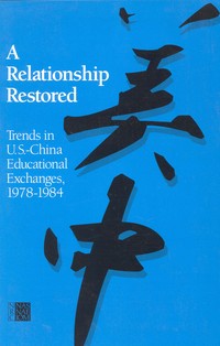 A Relationship Restored: Trends in U.S.-China Educational Exchanges, 1978-1984