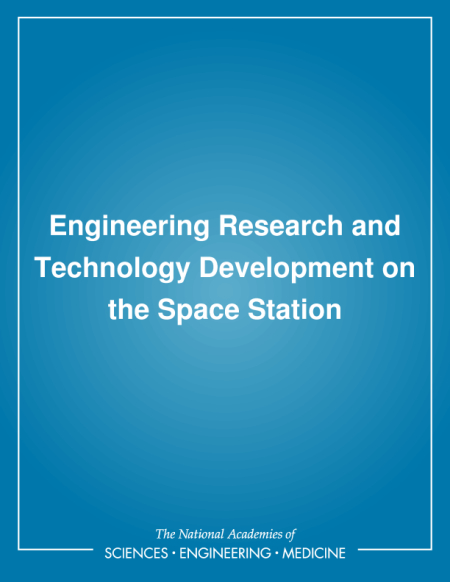 Engineering Research and Technology Development on the Space Station