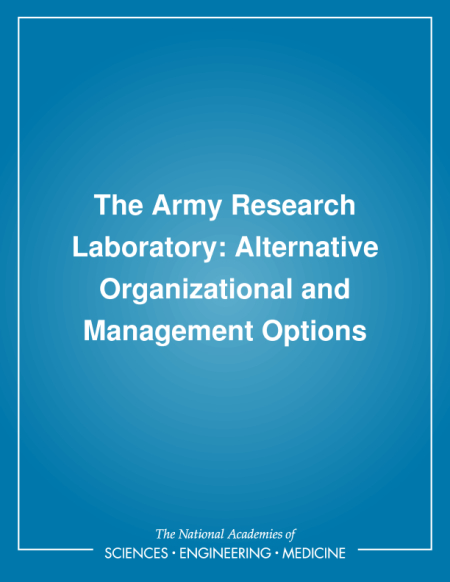 The Army Research Laboratory: Alternative Organizational and Management Options