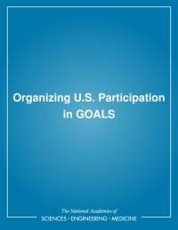 Organizing U.S. Participation in GOALS