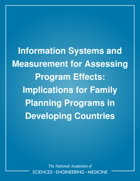 Information Systems and Measurement for Assessing Program Effects: Implications for Family Planning Programs in Developing Countries