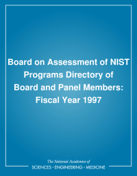 Board on Assessment of NIST Programs Directory of Board and Panel Members: Fiscal Year 1997