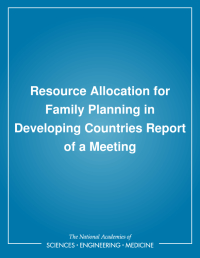 Resource Allocation for Family Planning in Developing Countries: Report of a Meeting
