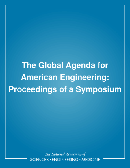 The Global Agenda for American Engineering: Proceedings of a Symposium