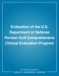 Evaluation of the U.S. Department of Defense Persian Gulf Comprehensive Clinical Evaluation Program