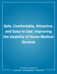 Safe, Comfortable, Attractive, and Easy to Use: Improving the Usability of Home Medical Devices