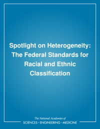 Spotlight on Heterogeneity: The Federal Standards for Racial and Ethnic Classification