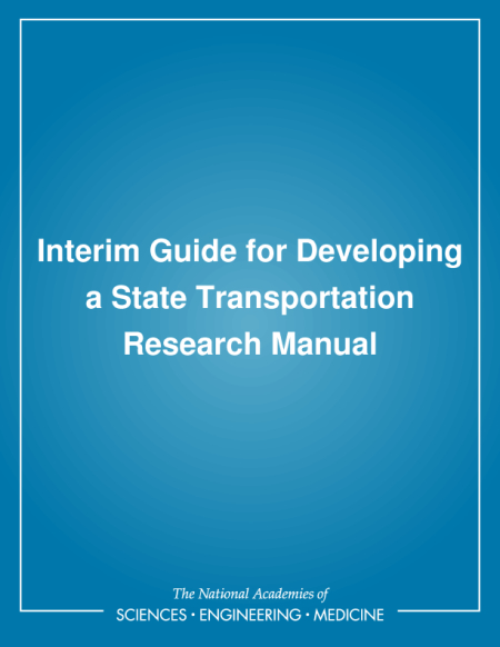 Interim Guide for Developing a State Transportation Research Manual